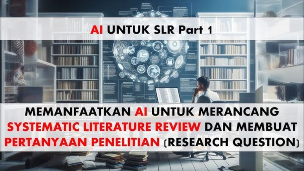 Rahasia Systematic Literature Review Cepat, Siap Publish Hanya dalam 30 Hari!